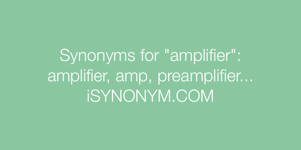 Synonyms amplifier