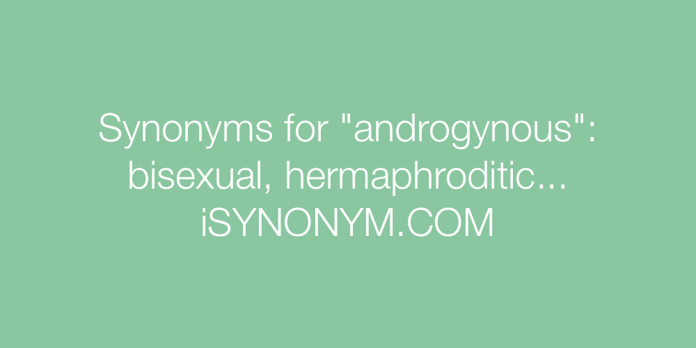 Synonyms androgynous