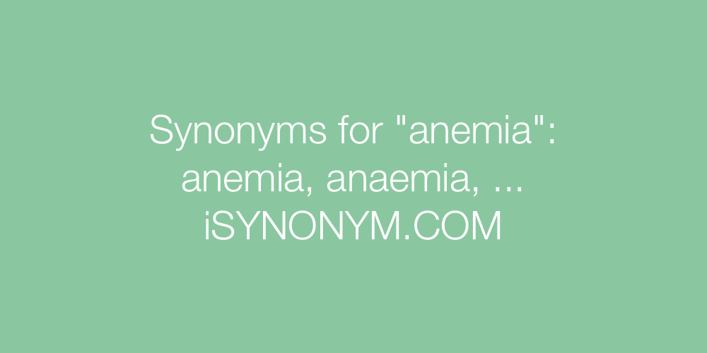 Synonyms anemia