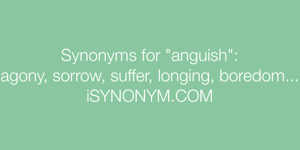 Synonyms anguish