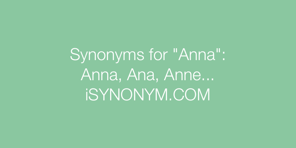 Synonyms Anna