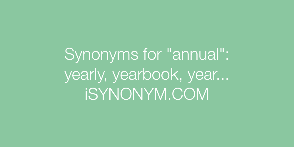 Synonyms annual