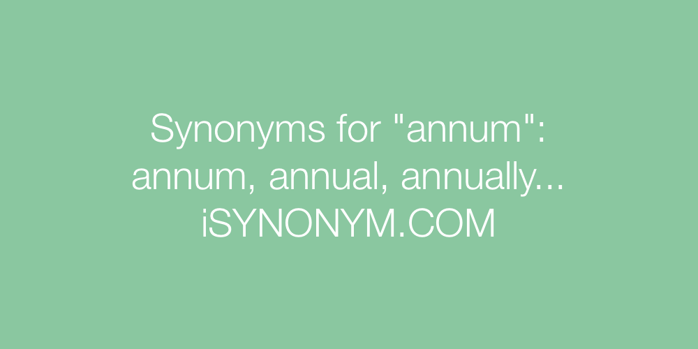 Synonyms annum
