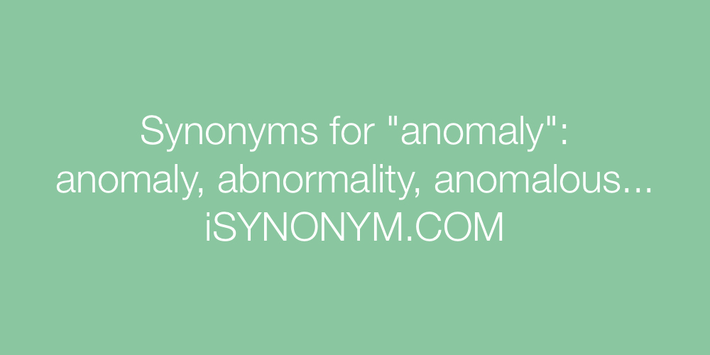 Synonyms anomaly