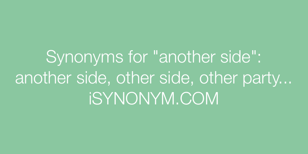 Synonyms another side