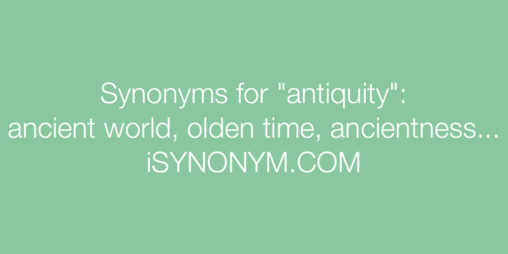Synonyms antiquity