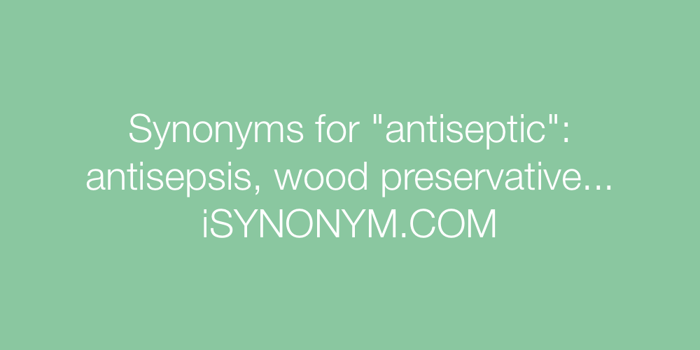 Synonyms antiseptic