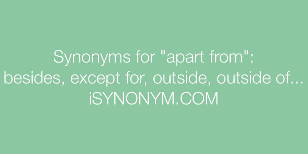 Synonyms apart from