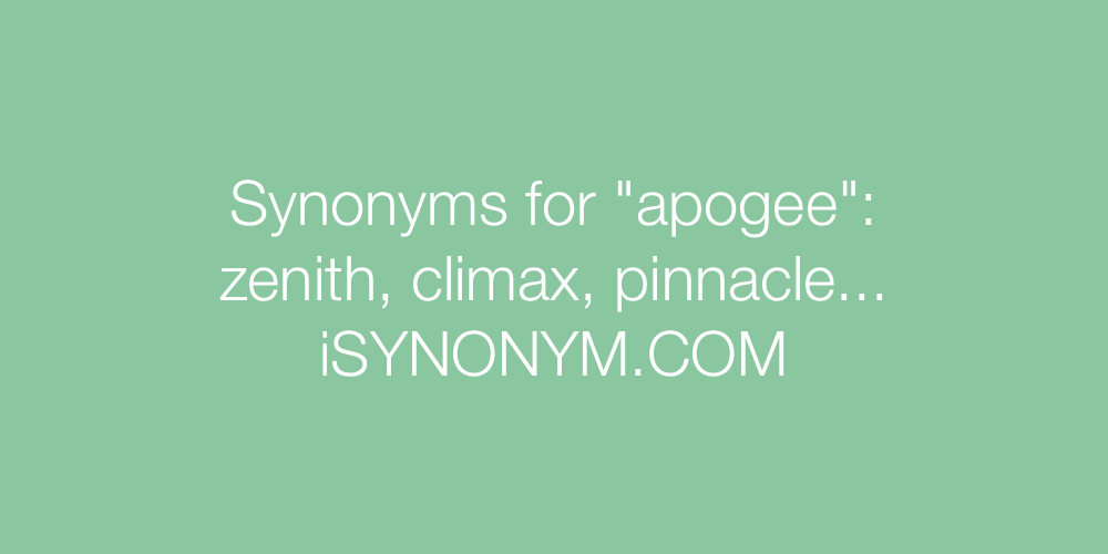 Synonyms apogee