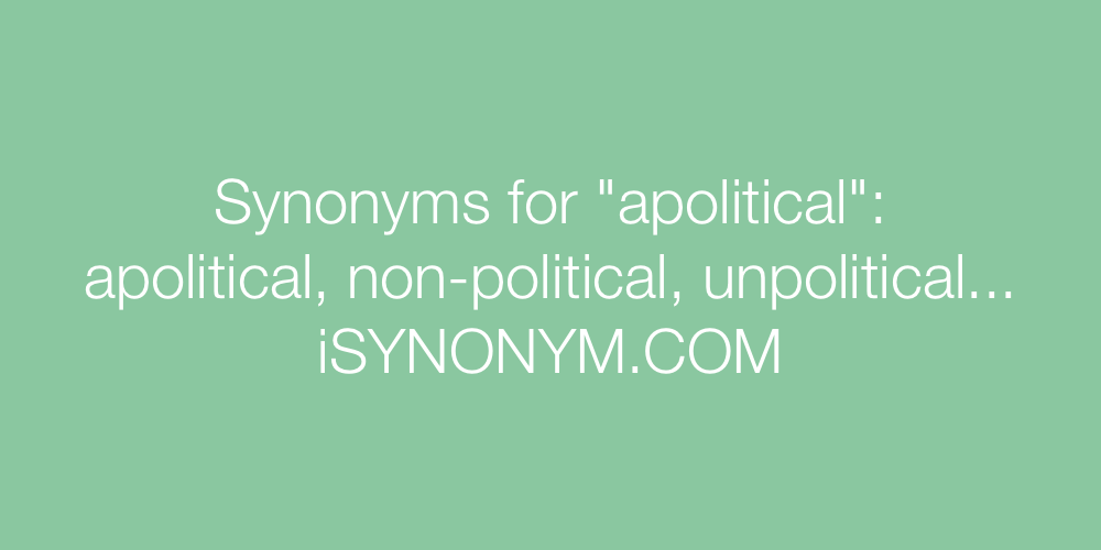 Synonyms apolitical