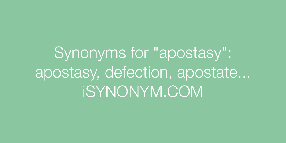 Synonyms apostasy