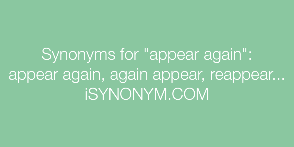 Synonyms appear again
