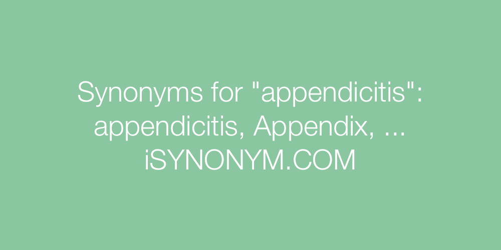Synonyms appendicitis