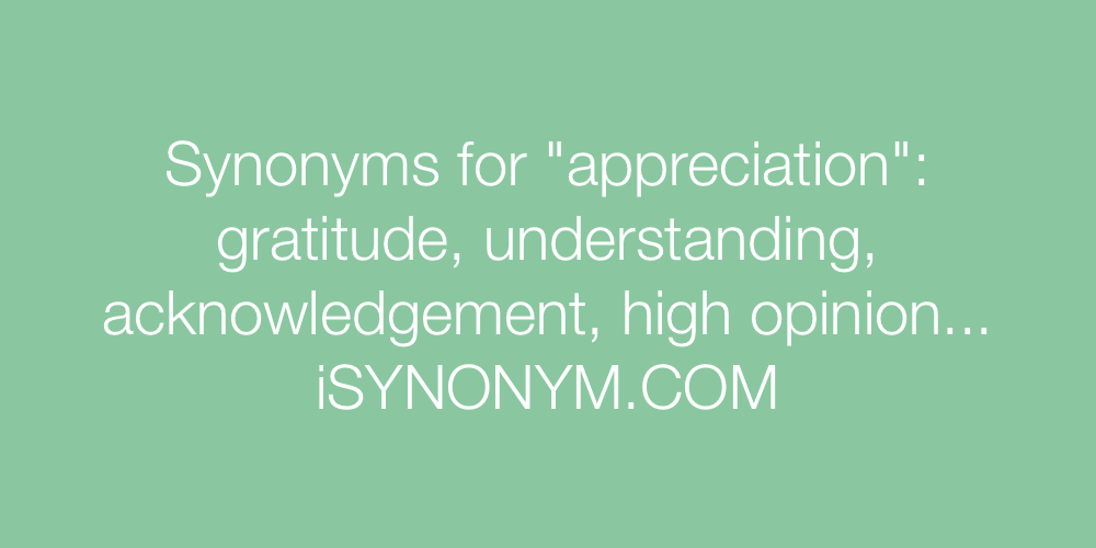 Synonyms appreciation