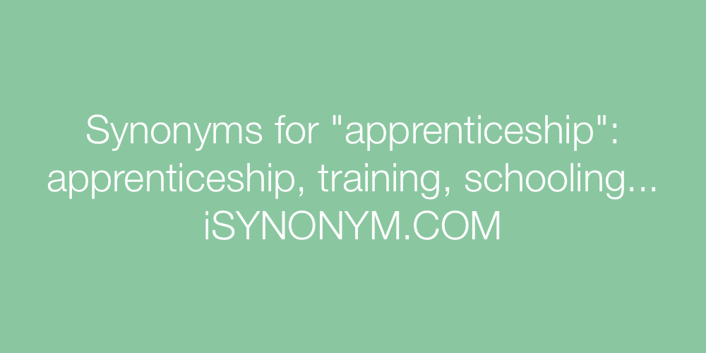 Synonyms apprenticeship