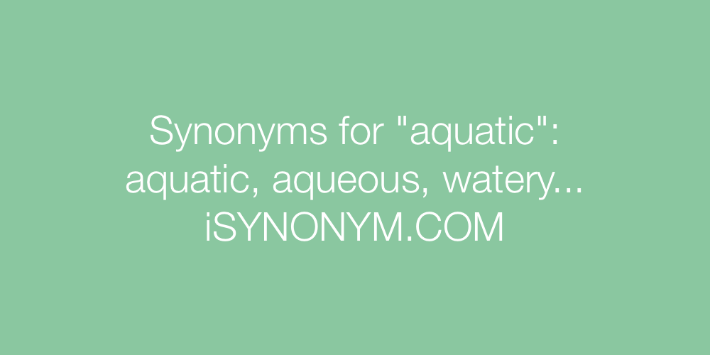 Synonyms aquatic