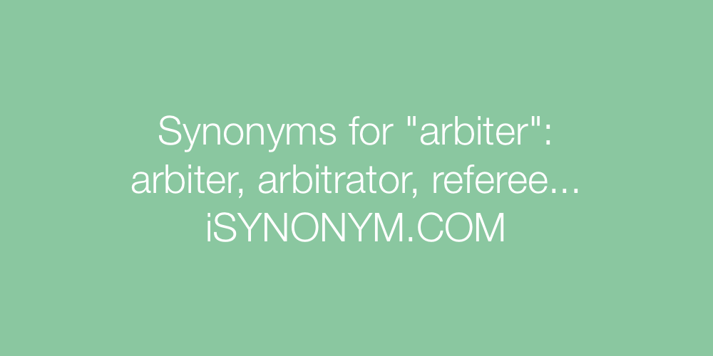 Synonyms arbiter