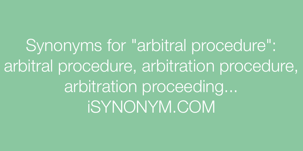 Synonyms arbitral procedure