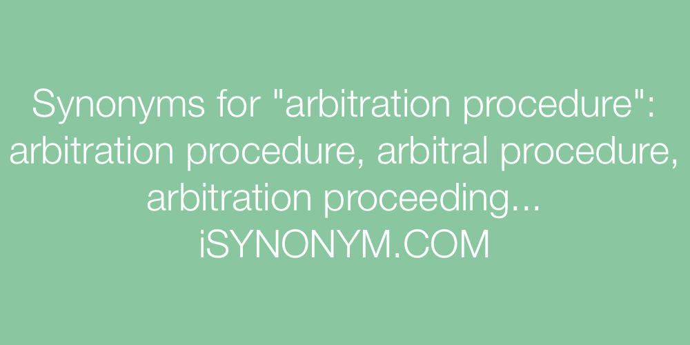 Synonyms arbitration procedure