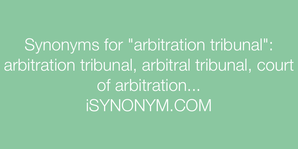 Synonyms arbitration tribunal