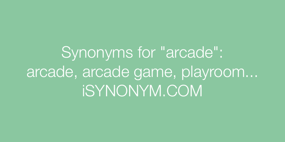 Synonyms arcade