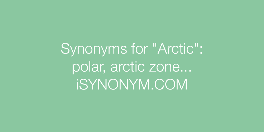 Synonyms Arctic