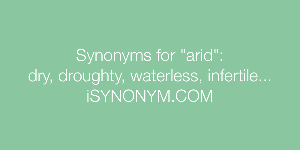 Synonyms arid