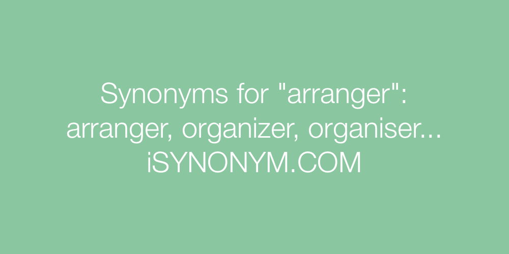 Synonyms arranger