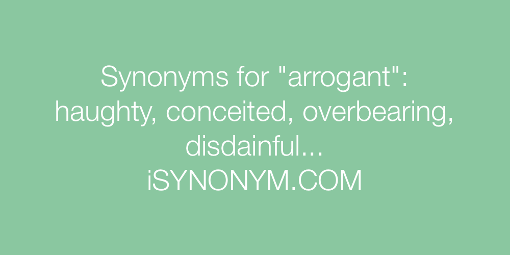 Synonyms arrogant
