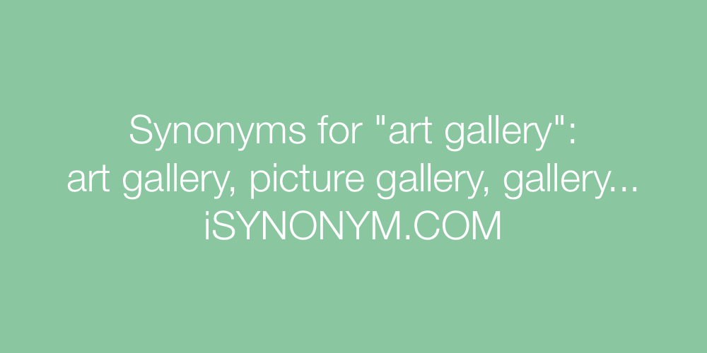 Synonyms art gallery