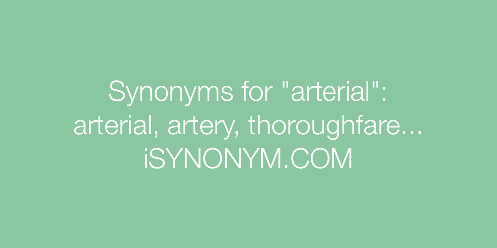 Synonyms arterial