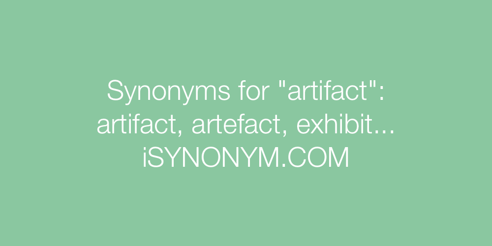 Synonyms artifact
