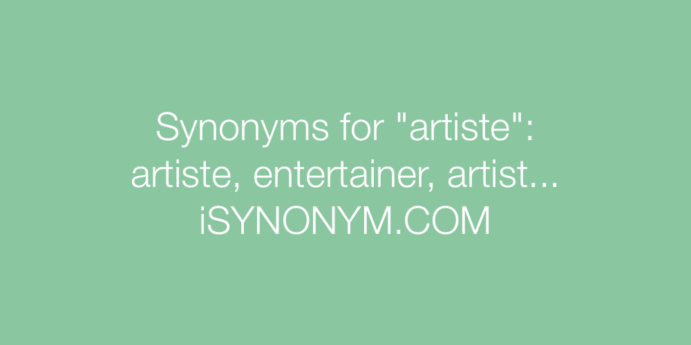 Synonyms artiste