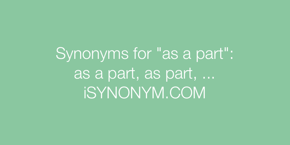 Synonyms as a part