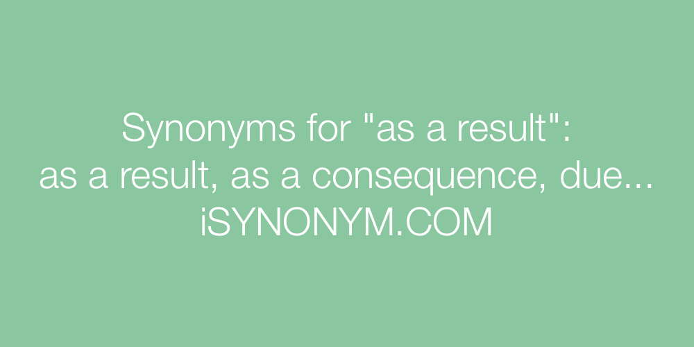Synonyms as a result