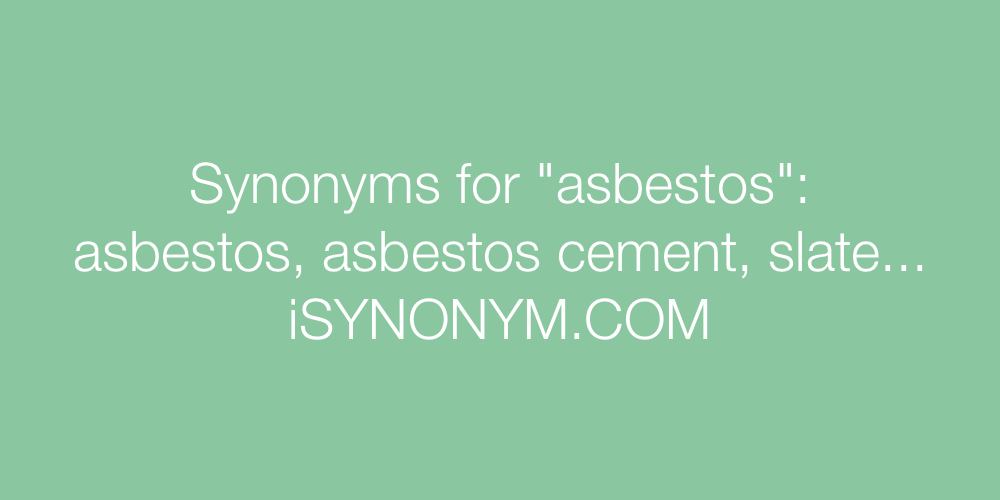 Synonyms asbestos