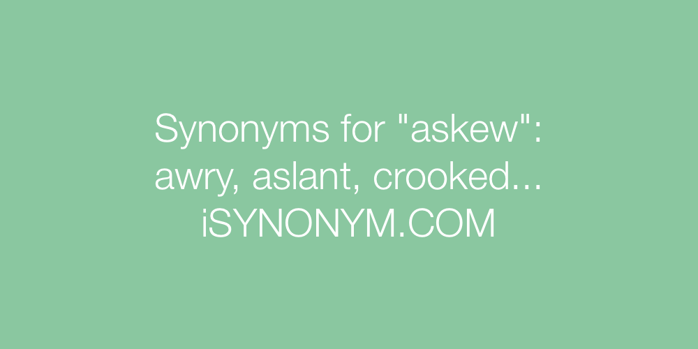 Synonyms askew