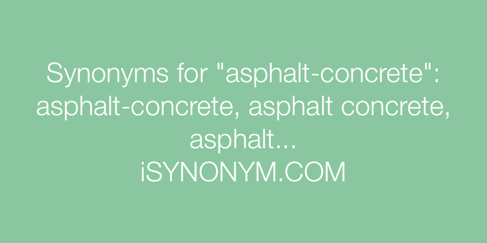 Synonyms asphalt-concrete