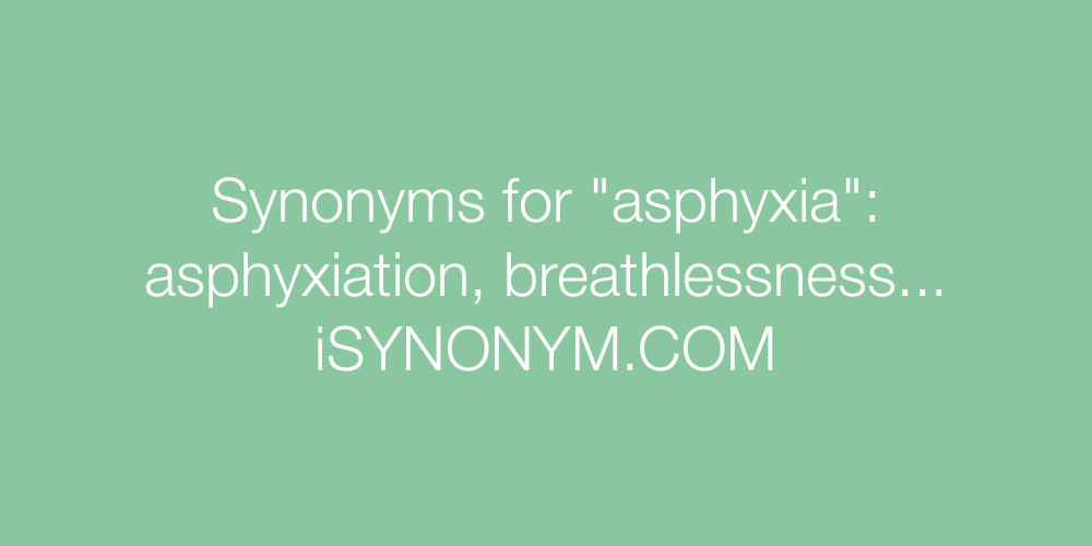 Synonyms asphyxia