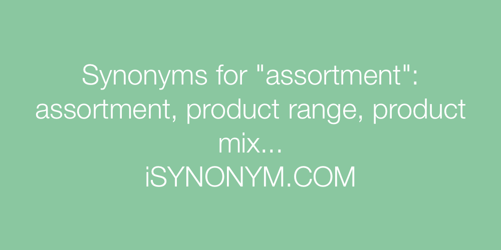 Synonyms assortment