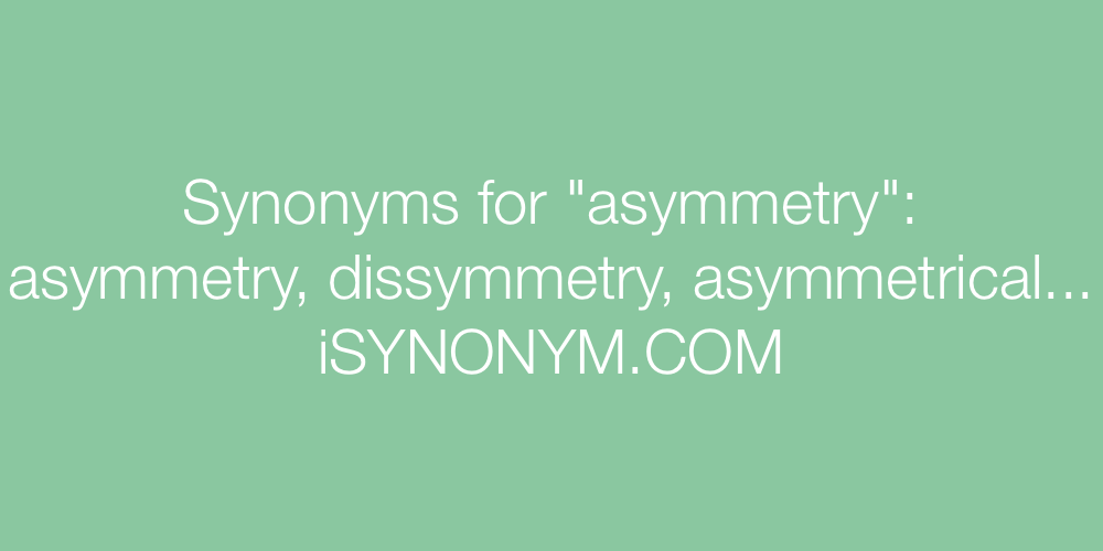 Synonyms asymmetry