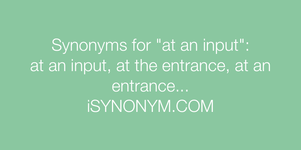 Synonyms at an input