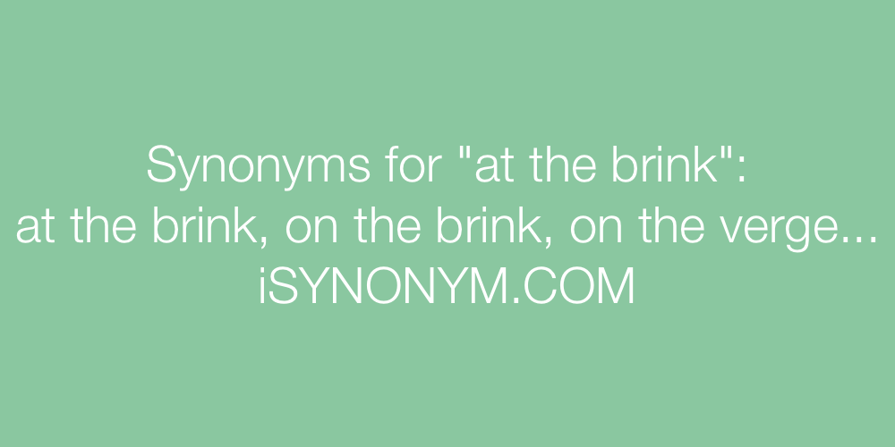 Synonyms at the brink