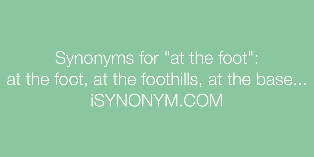 Synonyms at the foot