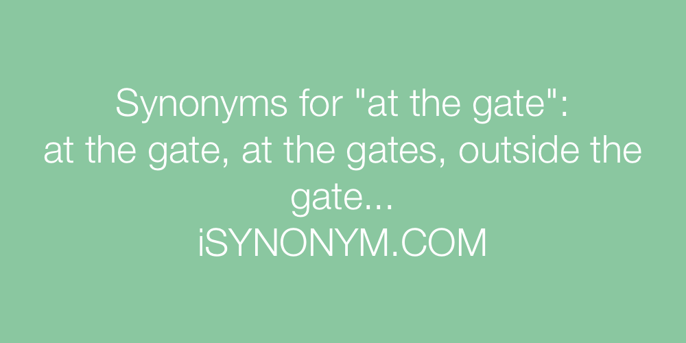 Synonyms at the gate