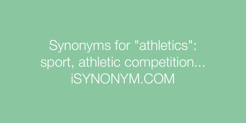 Synonyms athletics