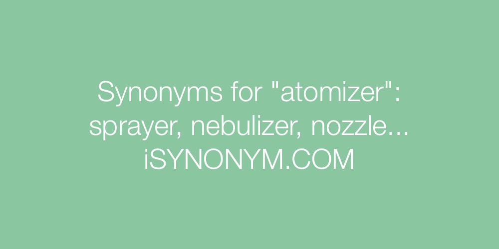 Synonyms atomizer