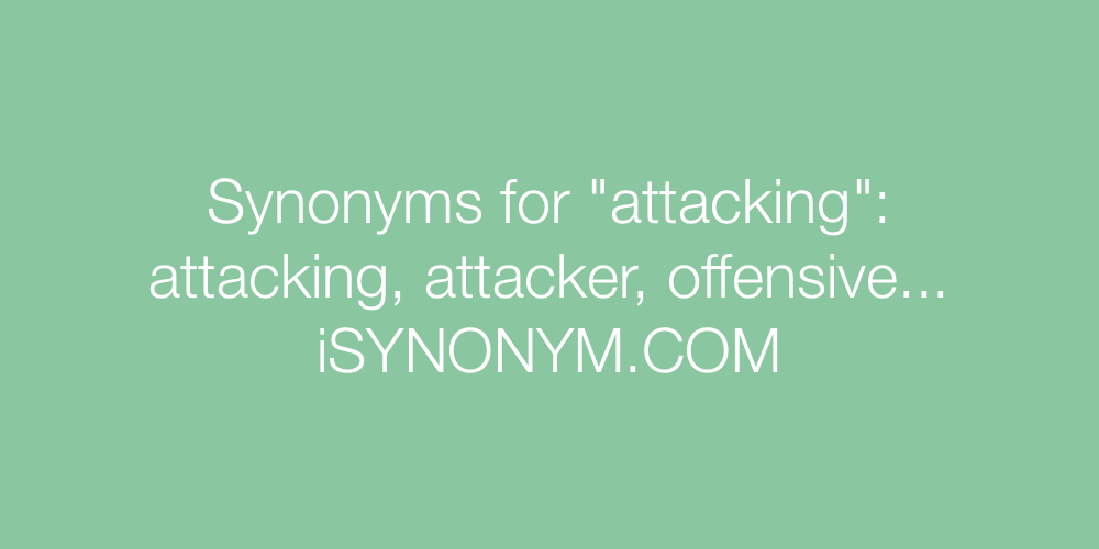 Synonyms attacking