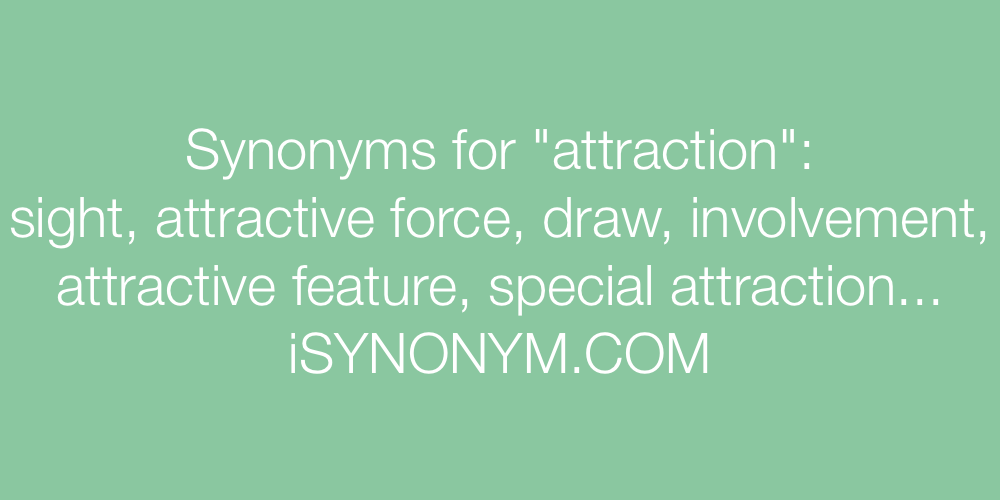 Synonyms attraction