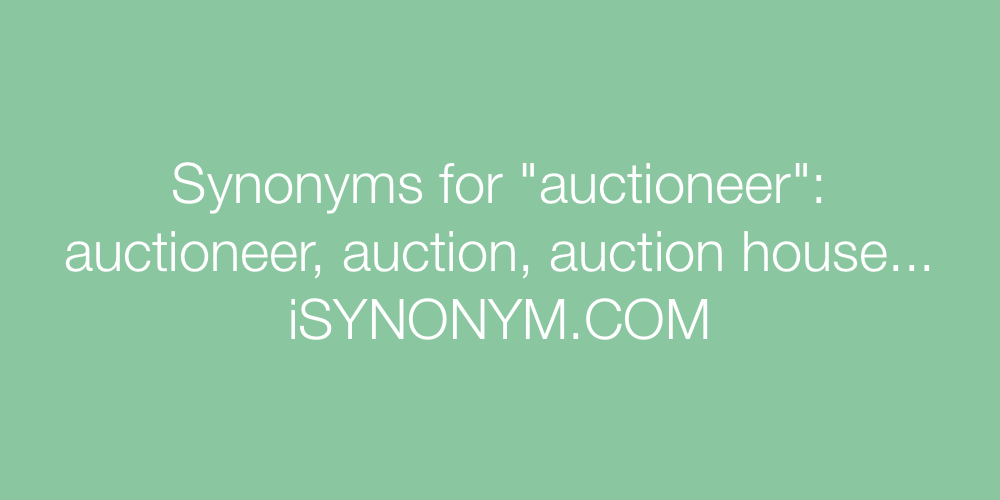 Synonyms auctioneer